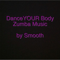 Smooth - Dance Your Body