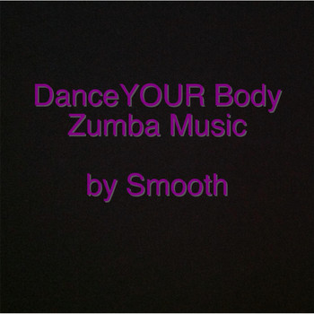 Smooth - Dance Your Body