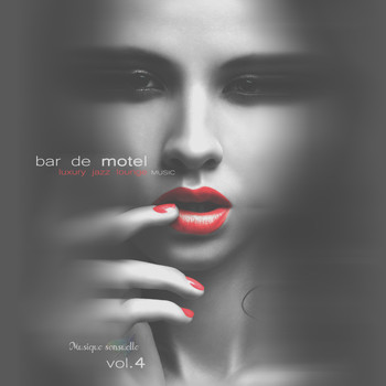 Various Artists - Bar de Motel, Vol. 4 (Luxury Jazz Lounge Music)