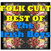 The Original Irish Boys - Folk Cult: Best Of The Irish Boys