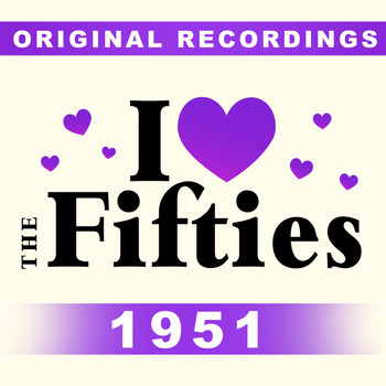 Various Artists - I Love The Fifties: 1951