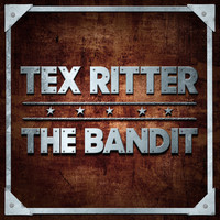 Tex Ritter - The Bandit