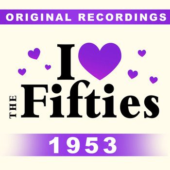 Various Artists - I Love The Fifties: 1953