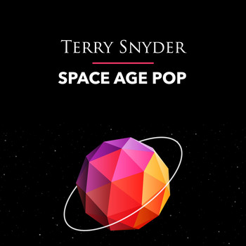 Terry Snyder - Space Age Pop