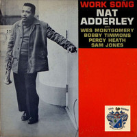 Nat Adderley - Work Song