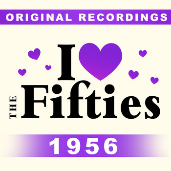 Various Artists - I Love The Fifties: 1956