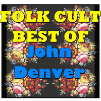 John Denver - Folk Cult: Best Of John Denver