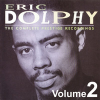 Eric Dolphy - The Complete Prestige Recordings Vol.2