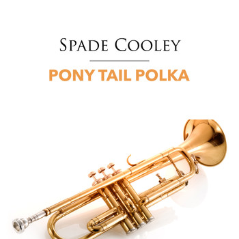Spade Cooley - Pony Tail Polka