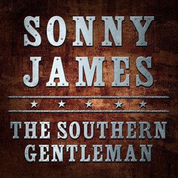 Sonny James - The Southern Gentleman