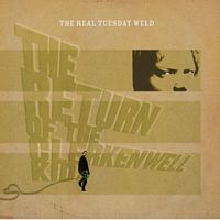 The Real Tuesday Weld - The Return of the Clerkenwell Kid