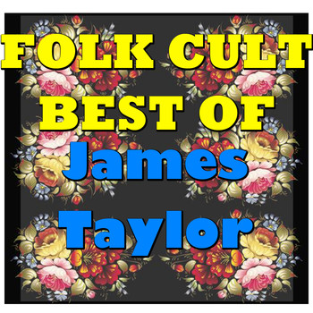 James Taylor - Folk Cult: Best Of James Taylor