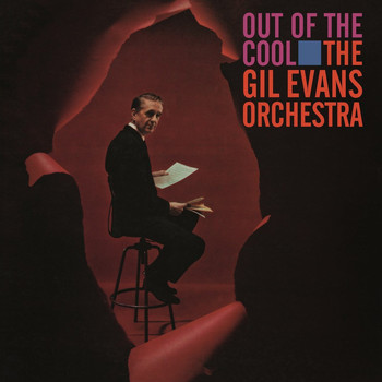 Gil Evans - Out Of The Cool