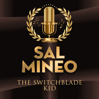 Sal Mineo - The Switchblade Kid