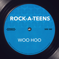 Rock-A-Teens - Woo Hoo