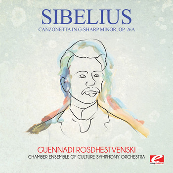 Jean Sibelius - Sibelius: Canzonetta in G-Sharp Minor, Op. 26a (Digitally Remastered)