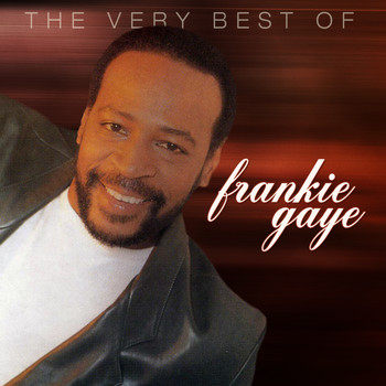 Frankie Gaye - The Very Best Of Frankie Gaye