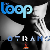 the loop - Lo Trans