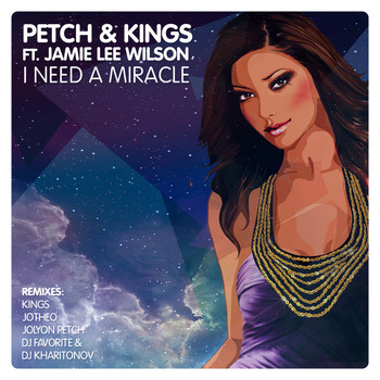 Petch & Kings - I Need a Miracle