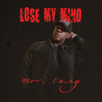 Mr Easy - Lose My Mind - Single