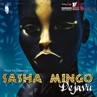 Dejavu - Sasha Mingo - Single