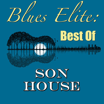 Son House - Blues Elite: Best Of Son House
