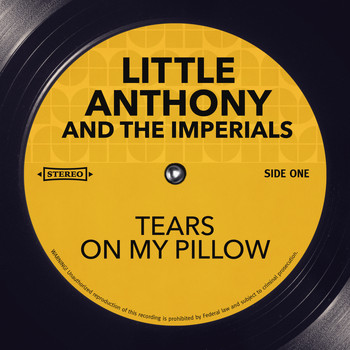 Little Anthony and The Imperials - Tears On My Pillow