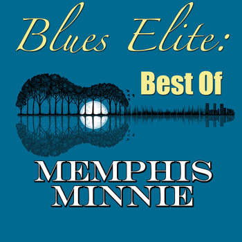 Memphis Minnie - Blues Elite: Best Of Memphis Minnie