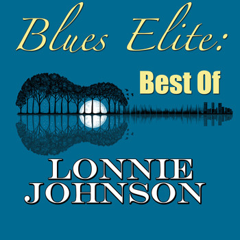 Lonnie Johnson - Blues Elite: Best Of Lonnie Johnson