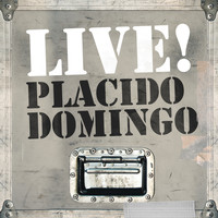 Placido Domingo - Live! Placido Domingo