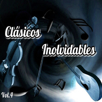 Various Artists - Clásicos inolvidables, Vol. 4