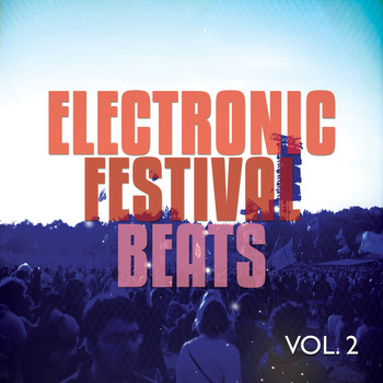 Various Artists - Electronic Festival Beats, Vol. 2