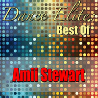 Amii Stewart - Dance Elite: Best Of Amii Stewart