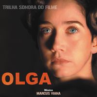 Marcus Viana - Olga (Original Motion Picture Soundtrack)