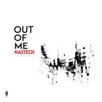 Nastech - Out of Me