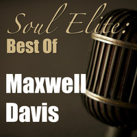 Maxwell Davis - Soul Elite: Best Of Maxwell Davis