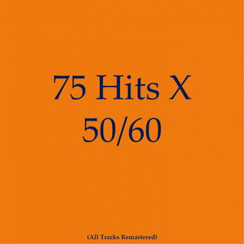 Various Artists - 75 Hits X 50/60