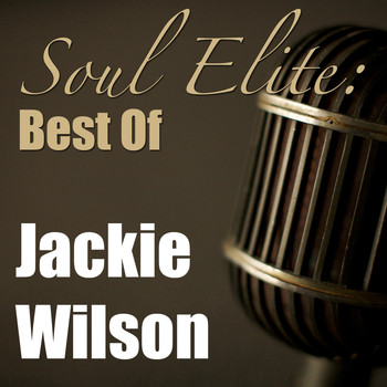 Jackie Wilson - Soul Elite: Best Of Jackie Wilson