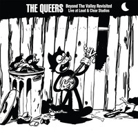 The Queers - Beyond the Valley Revisited (Explicit)
