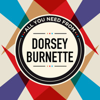 Dorsey Burnette - All You Need From