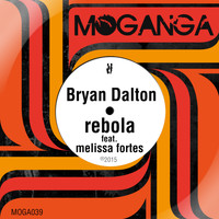 Bryan Dalton - Rebola - Single