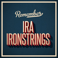Ira Ironstrings - Remember