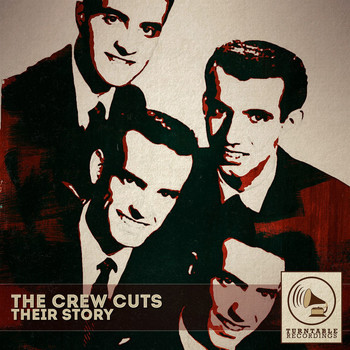 The Crew Cuts - Their Story