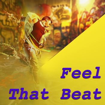 Various Artists - Feel That Beat (Explicit)