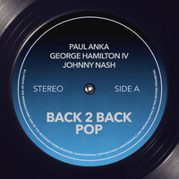 Paul Anka, George Hamilton IV and Johnny Nash - Back 2 Back Pop