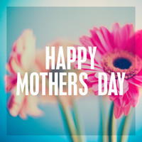 Various Artists - Happy Mothers Day
