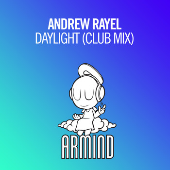 Andrew Rayel - Daylight (Club Mix)