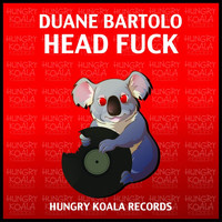 Duane Bartolo - Head Fuck