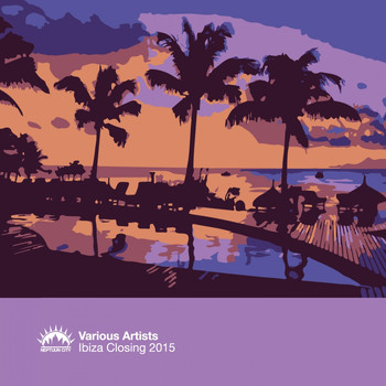Various Artists - Ibiza Closing 2015