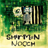 Shirman - Nooch